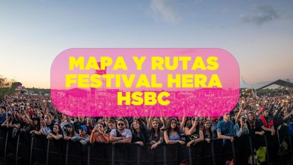 Cómo llegar al Hera HSBC: Checa el mapa y las rutas para el festival