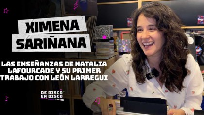 Ximena Sariñana nos cuenta las enseñanzas más grandes que le dio Natalia LaFourcade