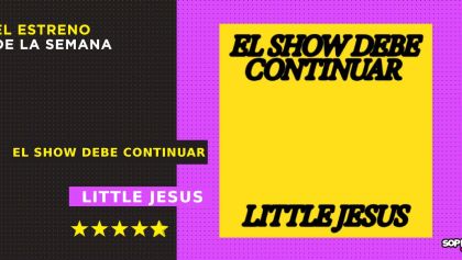 little-jesus-el-show-debe-continuar-resena-disco