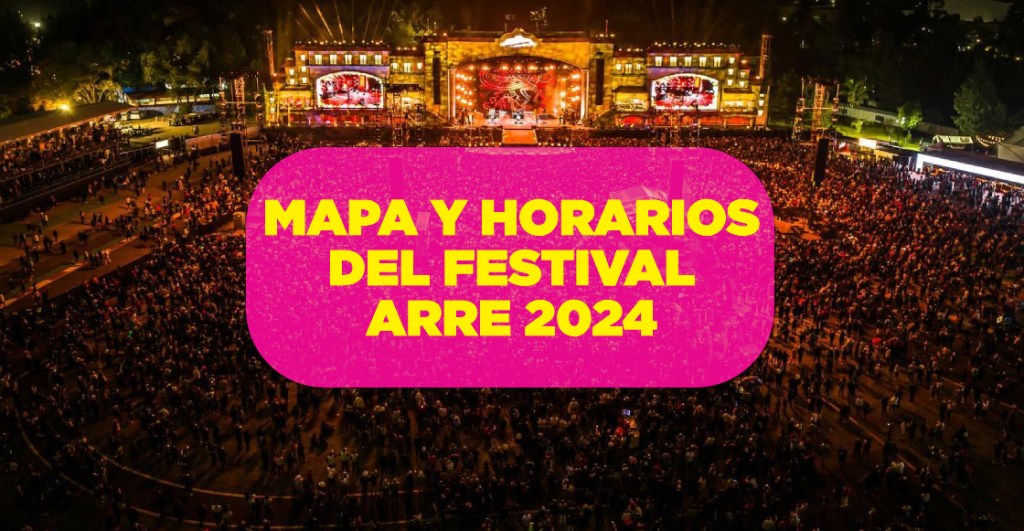 horarios mapa festival arre 2024