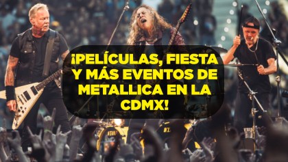 eventos metallica cdmx peliculas fiesta