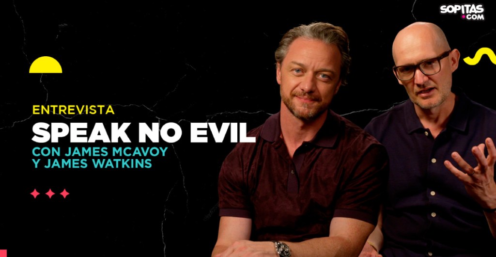 James McAvoy nos cuenta sobre 'Speak No Evil' y el peligro de la masculinidad tóxica