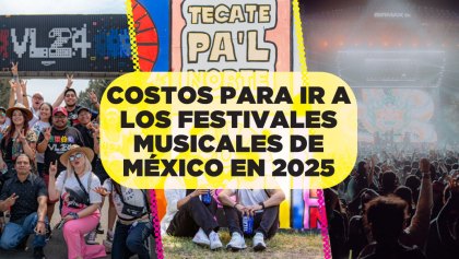 Esto costará ir a los festivales musicales de México en 2025