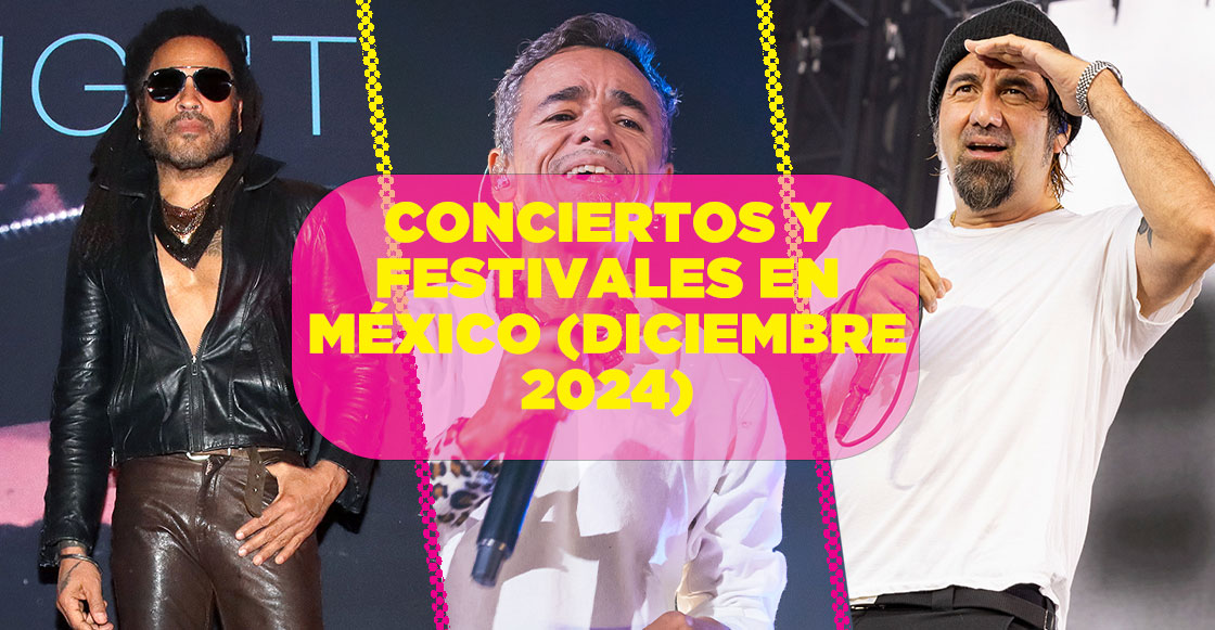 Checa los conciertos y festivales en México para diciembre de 2024