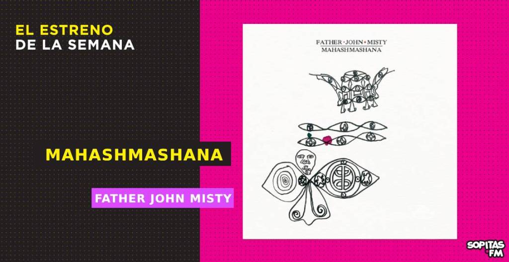 father-john-misty-mahashmashana-resena-disco