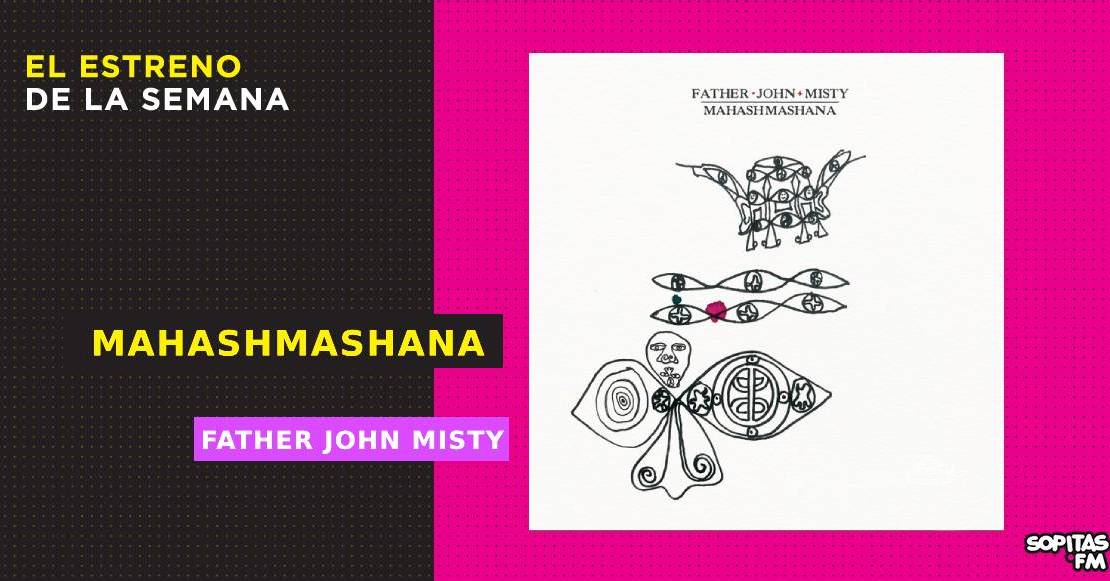 ‘Mahashmashana’: Father John Misty le entra a la experimentación sonora como contador de historias