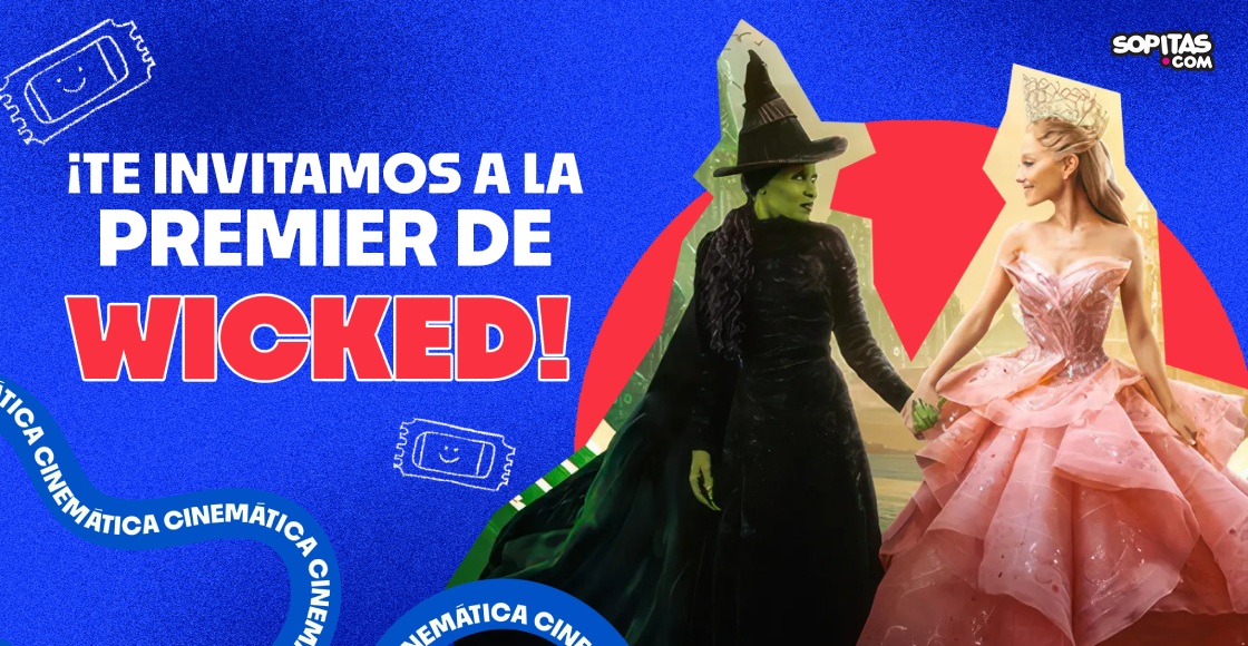 ¡'Sopitas.com te regala boletos para la premier de 'Wicked' con Ariana Grande y Cynthia Erivo!