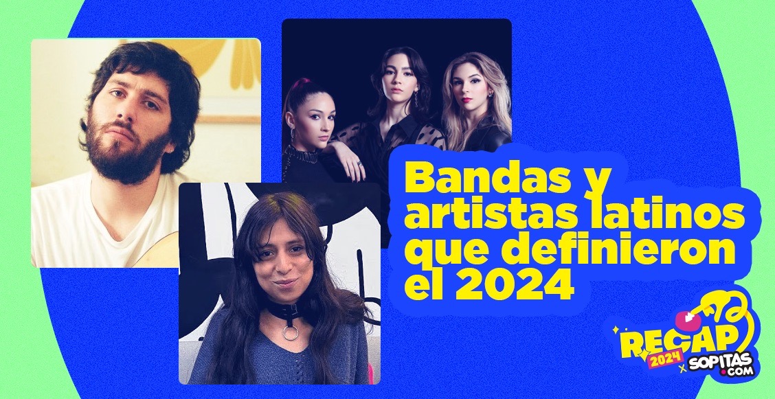 Bandas mexicanas y de Latinoamérica del 2024