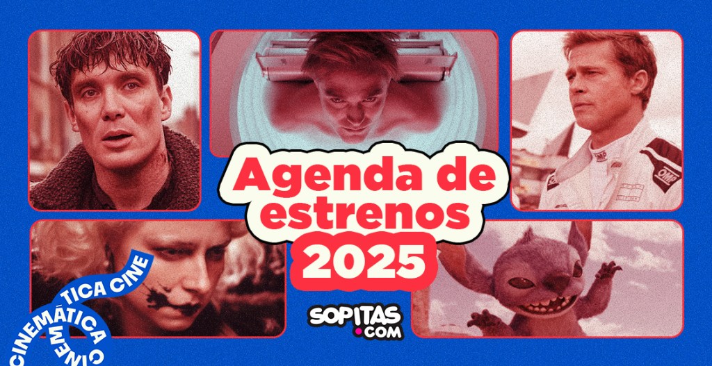 Cartelera 2025: Las fechas de estreno de las películas que queremos ver