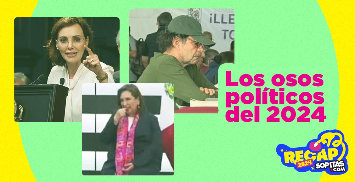 10 osos políticos que nos hicieron decir: 'Cálmate, por favor, 2024'