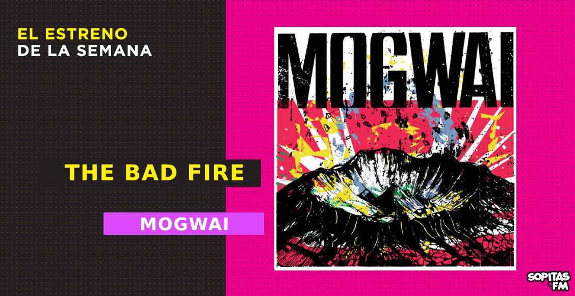 mogwai-the-bad-fire-resena-disco