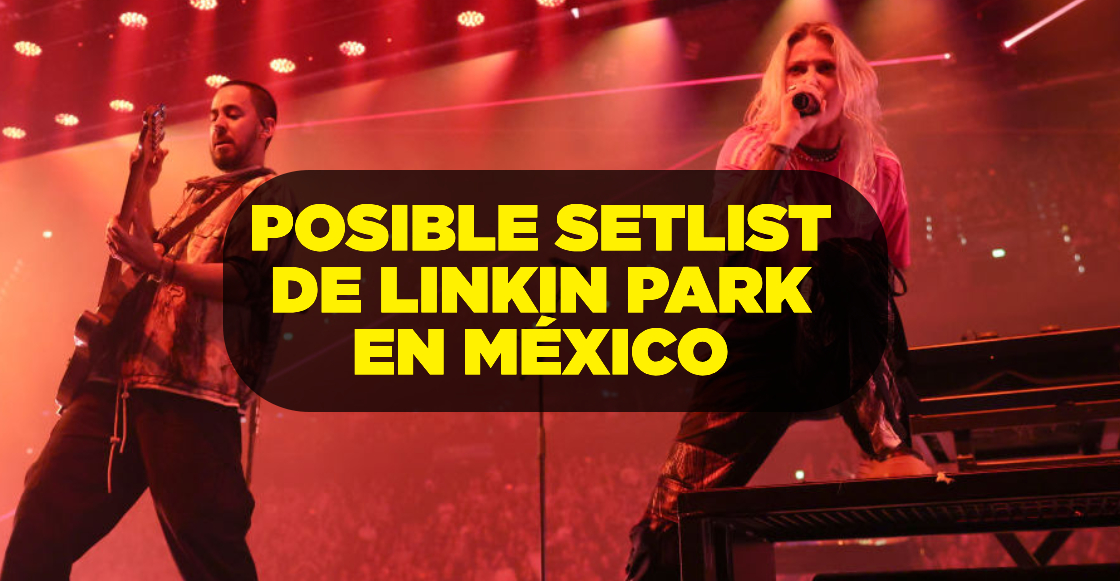 El posible setlist de Linkin Park para sus conciertos en México