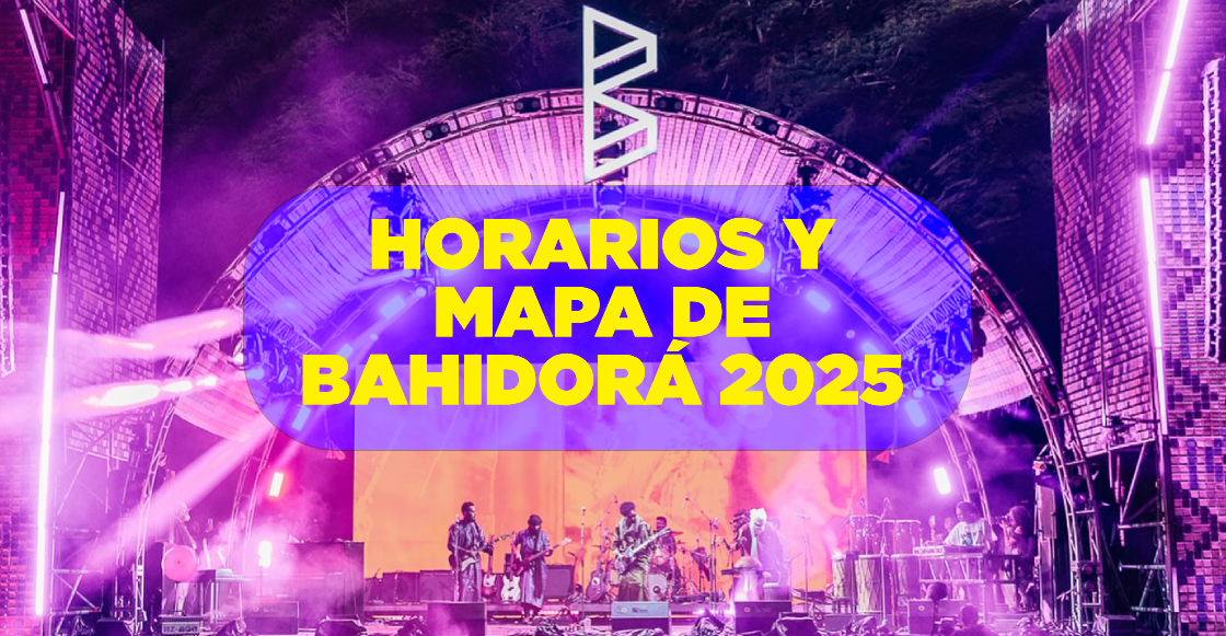 Horarios de Bahidorá 2025