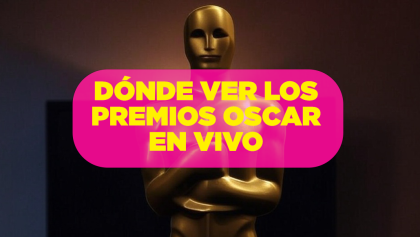 dónde ver los oscar en vivo