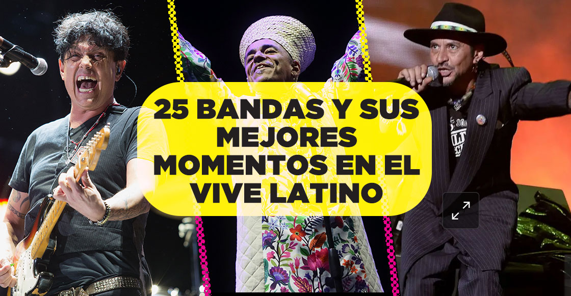 25 años, 25 bandas y sus momentos inolvidables en el Vive Latino