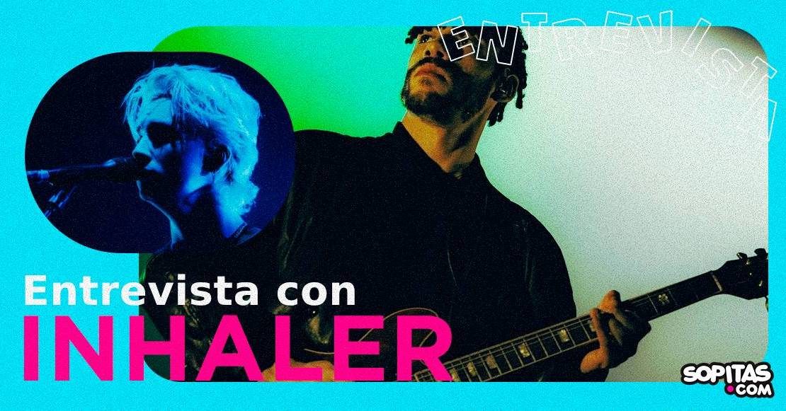 Entrevista con Inhaler sobre su nuevo disco ‘Open Wide’