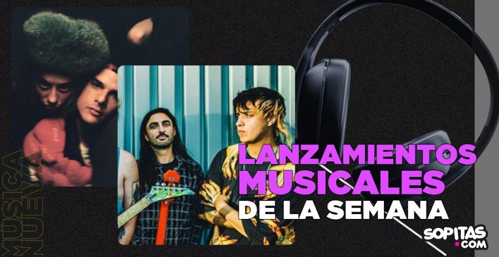 Nuevas canciones de la semana viernes 7 de marzo